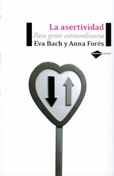 La Asertividad Para Gente Extraordinaria Eva Bach Comprar