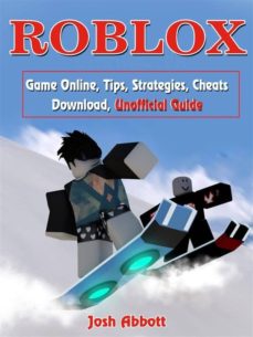 roblox game download, hacks, studio login guide unofficial [book]
