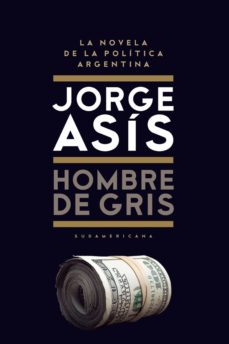 Hombre De Gris Ebook Jorge Asis Descargar Libro Pdf O Epub