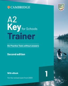 Gratis kindle descargas de libros de google A2 KEY FOR SCHOOLS TRAINER 1 FOR THE REVISED. EXAM FROM 2020 SIX PRACTICE TESTS WITHOUT ANSWERS WITH AUDIO DOWNLOAD WITH
         (edición en inglés) 9781009211529 (Spanish Edition)  de 