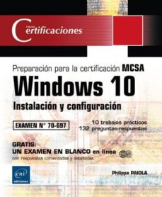 Descargas de libros electrónicos gratis para iPhone 4S WINDOWS 10 - 1º PARTE DE LA PREPARACIÓN PARA LA CERTIFICACIÓN MCSA CONFIGURING WINDOWS DEVICES en español 9782409004629