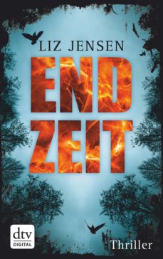 Endzeit Ebook Liz Jensen Descargar Libro Pdf O Epub 9783423407229