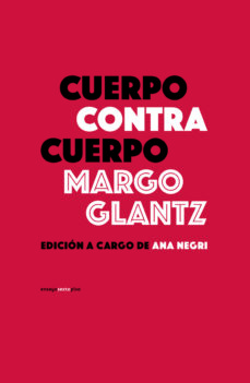 Descargas de libros para iphones CUERPO CONTRA CUERPO de MARGO GLANTZ 