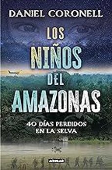 Descargar libros electrónicos gratis para teléfonos móviles LOS NIÑOS DEL AMAZONAS (Literatura española) 9788403524729 de DANIEL CORONELL ePub