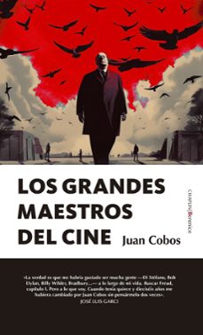 Leer y descargar libros en línea. LOS GRANDES MAESTROS DEL CINE (Spanish Edition) de JUAN COBOS 9788411313629
