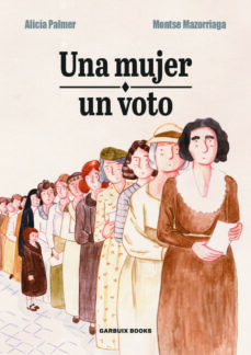 Descarga gratuita de libros más vendidos UNA MUJER, UN VOTO de ALICIA PALMER CHM