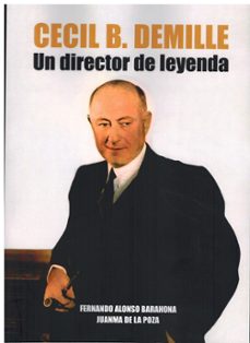 Libros de Epub para descarga móvil CECIL B. DEMILLE de FERNANDO ALONSO BARAHONA MOBI PDF in Spanish 9788412728729