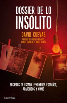 DOSSIER DE LO INSÓLITO | DAVID CUEVAS | Comprar libro 9788416694129