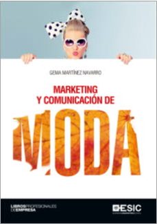 Descargar MARKETING Y COMUNICACION DE MODA gratis pdf - leer online