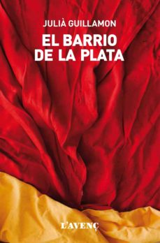 Descarga gratuita de audio libro mp3. EL BARRIO DE LA PLATA de JULIA GUILLAMON 9788416853229 iBook en español