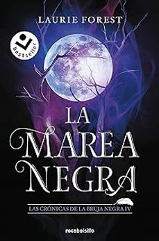 Google ebooks descargar gratis ipad LA MAREA NEGRA (LAS CRÓNICAS DE LA BRUJA NEGRA 4) 9788419498229 de LAURIE FOREST en español