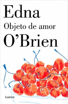 Descargar el smartphone de ebooks OBJETO DE AMOR in Spanish de EDNA O BRIEN 9788426405029 PDF FB2 RTF