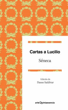 Descargar CARTAS A LUCILIO: UN IDEARIO PARA EL SIGLO XXI gratis pdf - leer online