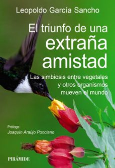 E libro pdf descarga gratuita EL TRIUNFO DE UNA EXTRAÑA AMISTAD de LEOPOLDO GARCIA SANCHO 9788436849929 (Literatura española) PDF FB2 PDB