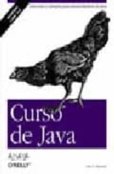 Descargar CURSO DE JAVA: SOLUCIONES Y EJEMPLOS PARA DESARROLLADORES DE JAVA gratis pdf - leer online