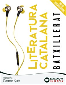 Descargar libros de isbn LITERATURA CATALANA 2º BATXILLERAT CARME KARR CATALUÑA / ISLAS BALEARS (Literatura española)