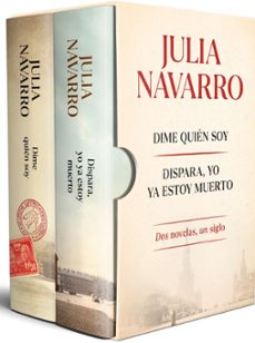 ESTUCHE JULIA NAVARRO (CONTIENE: DIME QUIEN SOY; DISPARA, YO YA ESTOY MUERTO)