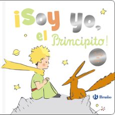 Imagen de ¡SOY YO, EL PRINCIPITO! de ANTOINE DE SAINT EXUPERY