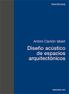 Descargar DISEÑO ACUSTICO DE ESPACIOS ARQUITECTONICOS gratis pdf - leer online