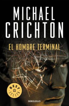 9788483467329 - El hombre terminal (Michael Crichton) - (Audiolibro Voz Humana)