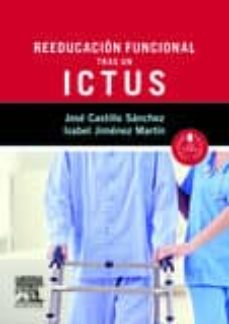 Una descarga de libros REEDUCACIÓN FUNCIONAL TRAS UN ICTUS RTF 9788490225929 (Literatura española) de CASTILLO SANCHEZ/JIMENEZ MARTIN