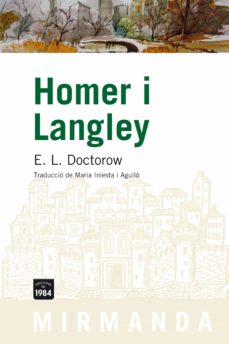 Libros y descarga gratuita. HOMER I LANGLEY de E.L. DOCTOROW en español