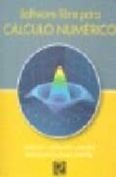 Libros con descargas gratuitas de libros electrónicos SOFTWARE LIBRE PARA CALCULO NUMERICO (Spanish Edition) 9788493700829