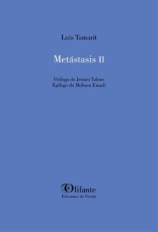 Descargar en línea gratis METASTASIS II de LUIS TAMARIT