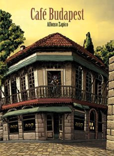 Descarga gratuita de libros epub en inglés. CAFE BUDAPEST de ALFONSO ZAPICO MOBI ePub FB2 (Literatura española) 9788496815629