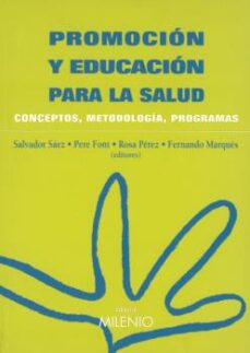 Libros gratis para descargar a kindle. PROMOCION Y EDUCACION PARA LA SALUD: CONCEPTOS, METODOLOGIA, PROG