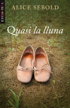 Las mejores descargas de libros de audio gratis QUASI LA LLUNA PDF CHM FB2 de ALICE SEBOLD (Spanish Edition)