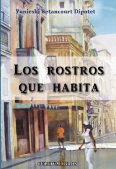 Descarga de libros de texto de Rapidshare. LOS ROSTROS QUE HABITA