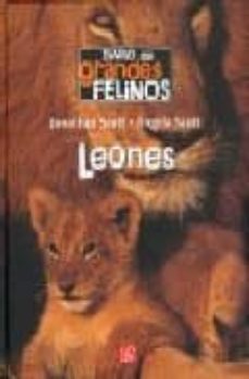 DIARIO DE GRANDES FELINOS. LEONES. . | Casa del Libro