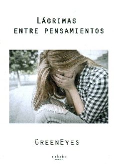 Libros electrónicos descargados ohne anmeldung deutsch LAGRIMAS ENTRE PENSAMIENTOS (Spanish Edition) de GREENEYES