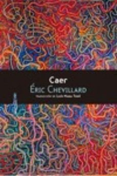 Pdf descargas gratuitas de libros CAER de ERIC CHEVILLARD