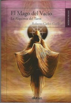 Libros en línea gratis descargar ebooks EL MAGO DEL VACÍO (Literatura española) de ROBERTO CARLOS CUELLO