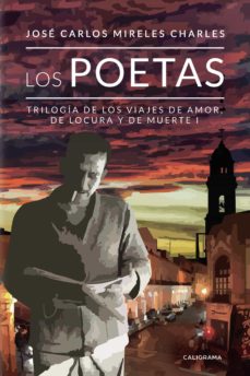 Descargas gratuitas de libros electrónicos kindle en línea (I.B.D.) LOS POETAS 9788417915339  de JOSÉ CARLOS MIRELES  CHARLES in Spanish