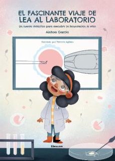 Ebook en inglés descargar EL FASCINANTE VIAJE DE LEA AL LABORATORIO (Literatura española)