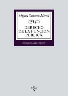 Descargar libros en pdf gratis para móviles DERECHO DE LA FUNCION PUBLICA de MIGUEL SANCHEZ MORON 9788430982639 in Spanish