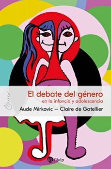Descargar Ebook for gate 2012 gratis EL DEBATE DEL GENERO. EN LA INFANCIA Y ADOLESCENCIA en español