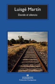 Foros de descarga de libros electrónicos gratis DONDE EL SILENCIO de LUISGE MARTIN iBook MOBI