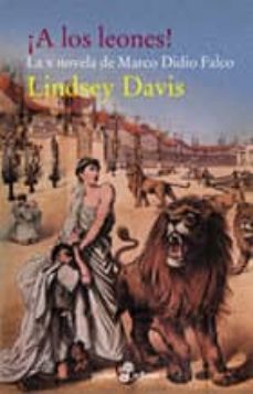 A LOS LEONES | LINDSEY DAVIS | Casa del Libro