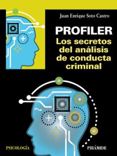 Descargar PROFILER: LOS SECRETOS DEL ANALISIS DE CONDUCTA CRIMINAL gratis pdf - leer online