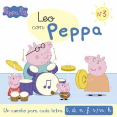 Un Cuento Para Cada Letra T D N F R Rr H Leo Con Peppa 3 Vv Casa Del Libro