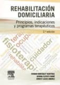 Descarga de libros electrónicos gratuitos para Android REHABILITACIÓN DOMICILIARIA, 2ª ED. FB2 (Spanish Edition) 9788445825839 de F. MONTAGUT