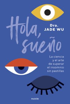 Descargar libros en formatos epub. HOLA, SUEÑO de DRA. JADE WU DJVU FB2 in Spanish