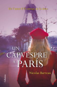 Descarga gratuita del catálogo de libros. UN CAPVESPRE A PARIS  (Spanish Edition) de NICOLAS BARREAU 9788466416139
