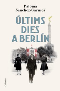 Ebooks gratis descargar pdf para móvil ULTIMS DIES A BERLIN