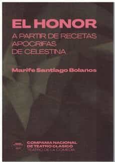 Descarga de libros de texto de electrónica EL HONOR. A PARTIR DE RECETAS APOCRIFAS DE CELESTINA (Spanish Edition)