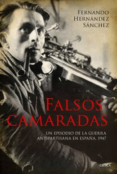 Descargas de libros electrónicos para Kindle Fire FALSOS CAMARADAS de FERNANDO HERNANDEZ SANCHEZ 9788491995739